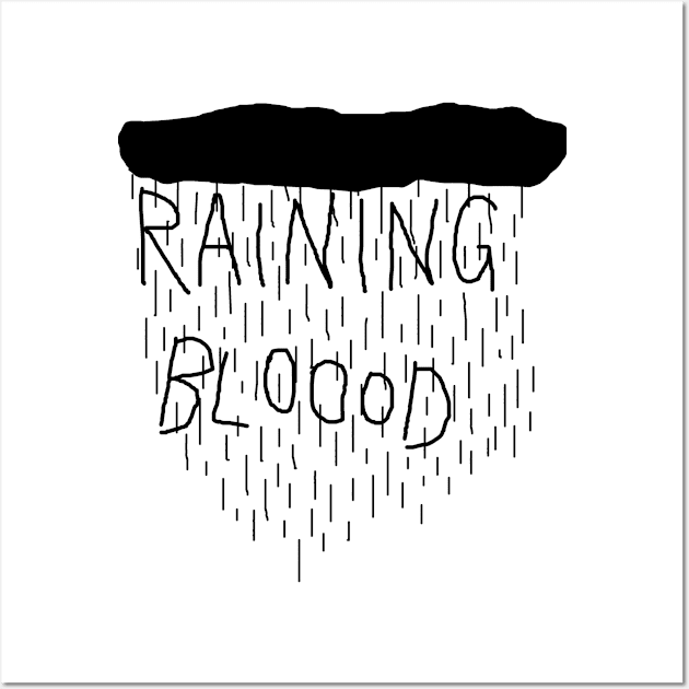 Raining Blood Wall Art by cranky store